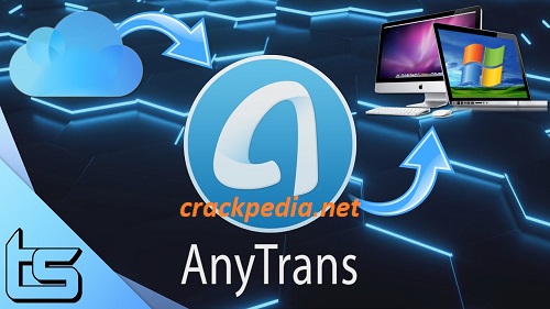 AnyTrans Crack 8.9.5 + License Code Full Version 2023 [Latest]